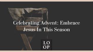 Celebrating Advent: Embrace Jesus in This Season Ioane 3:3 Miriam Mer Gospels 1902