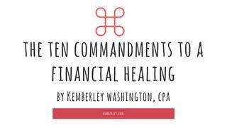 The Ten Commandments To Financial Healing 1 Corinthians 14:40 New International Version