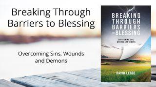 Breaking Through Barriers To Blessing John 8:36 English Standard Version 2016