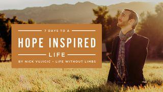 7 Days to a Hope Inspired Life By Nick Vujicic யோபு 11:18 பரிசுத்த வேதாகமம் O.V. (BSI)