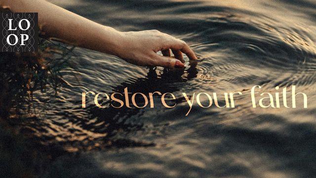 Restore Your Faith: Trust God Despite Uncertainty