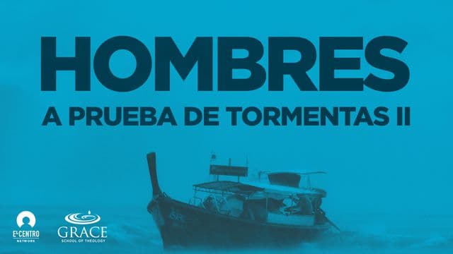 Hombres a prueba de tormentas II