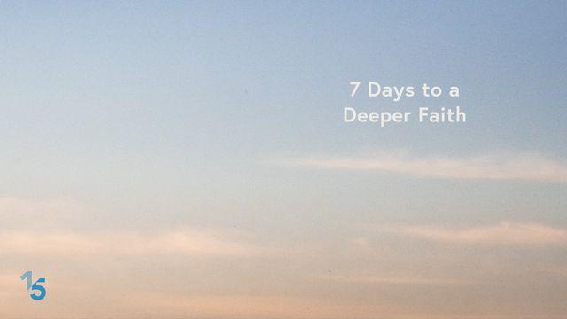 7 Days to a Deeper Faith