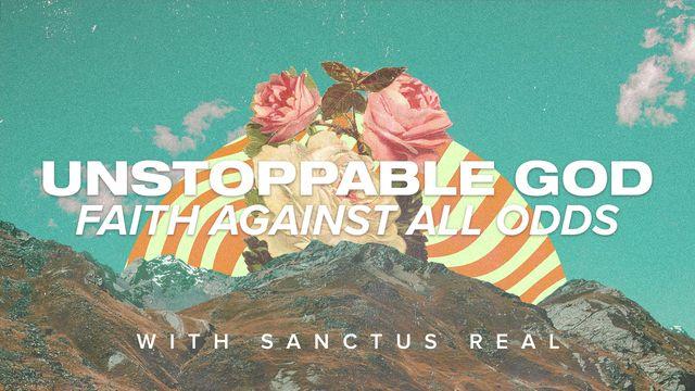 Unstoppable God