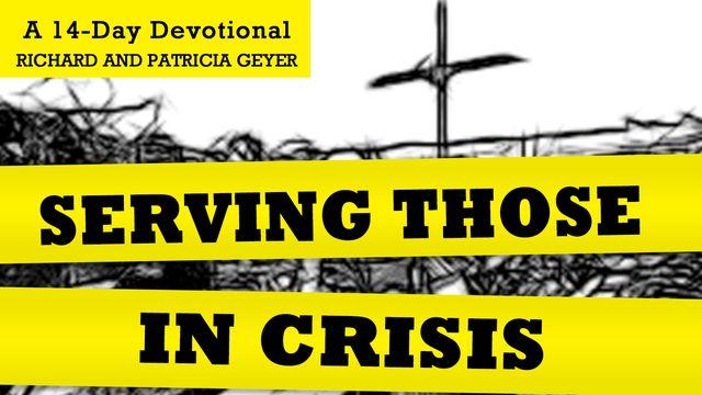 Serving Those Who Are In Crisis