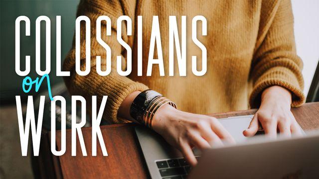 Colossians on Work