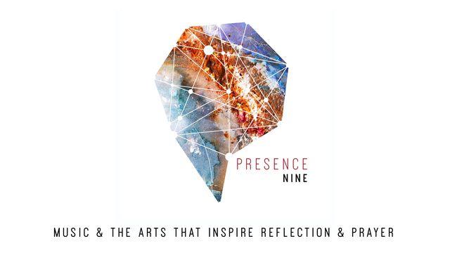 Presence 9: Arts That Inspire Reflection & Prayer