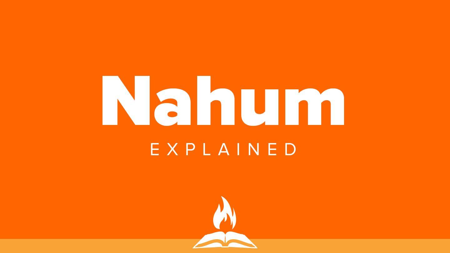 Nahum Explained | Judgement Falls נחום 1 Westminster Leningrad Codex - Groves Center Version