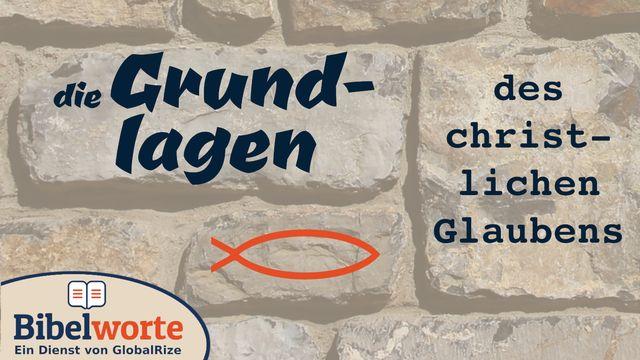 Grundlagen des christlichen Glaubens