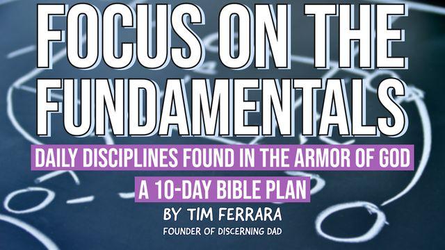 Focus on the Fundamentals