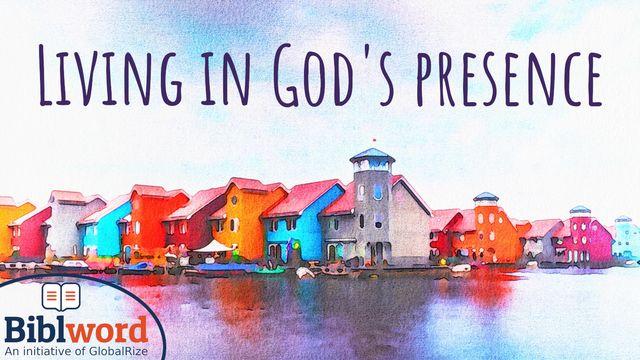 Living in God's Presence