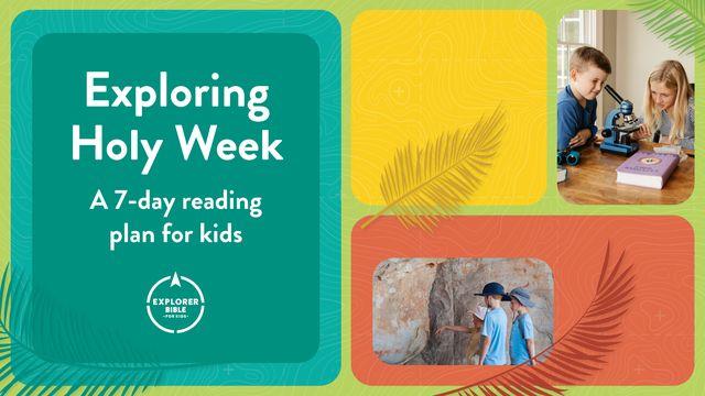 Exploring Holy Week