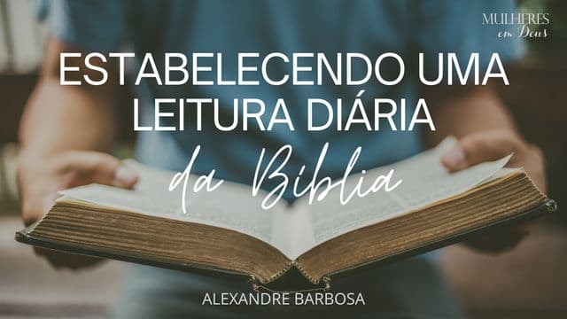 Estabelecendo uma leitura diária da Bíblia