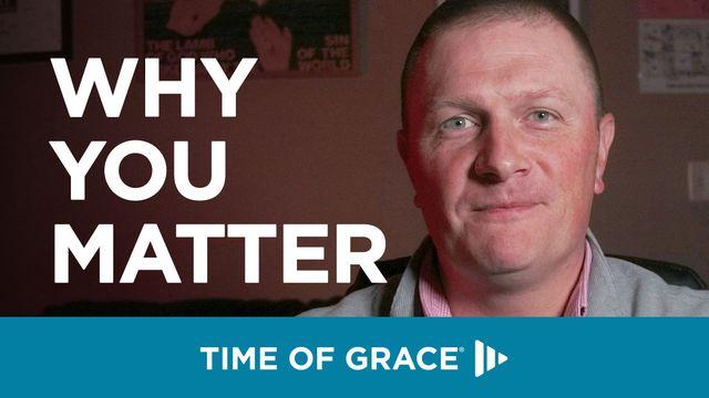 Why You Matter