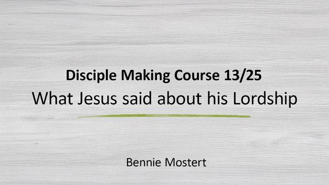 What Jesus Said About His Lordship
