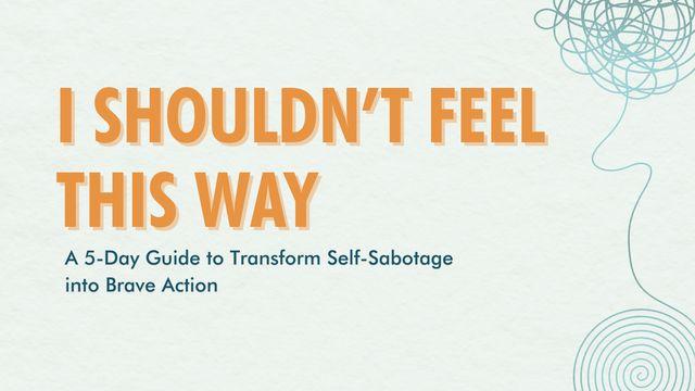I Shouldn't Feel This Way by Dr. Alison Cook