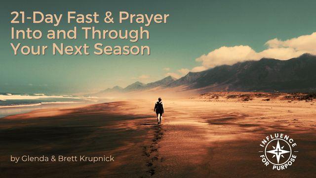 21-Day Fast & Prayer Into & Through Your Next Season