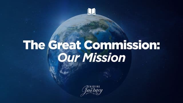 The Great Commission | Our Mission