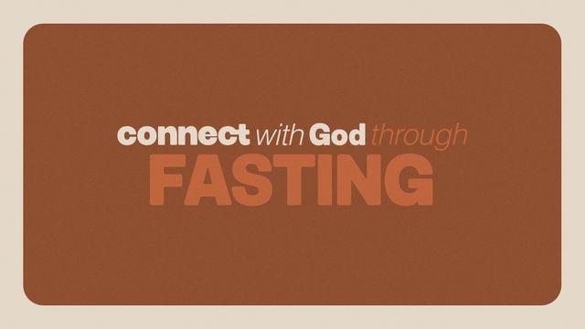Connect With God Through Fasting | 7 Day Guide