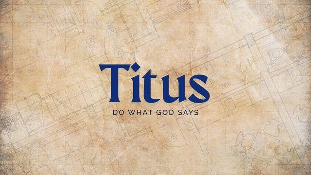 Titus: Do What God Says