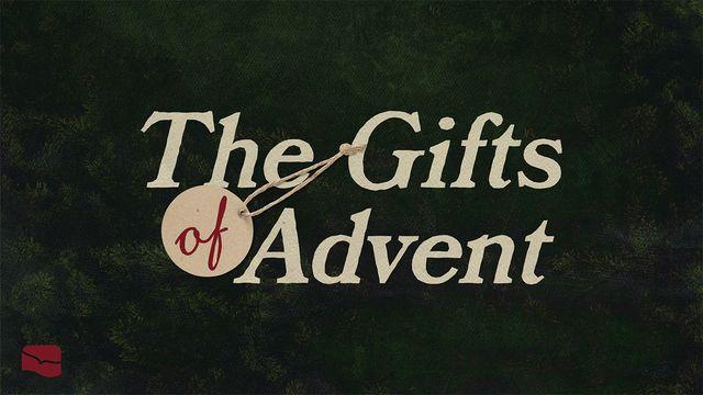 The Gifts of Advent