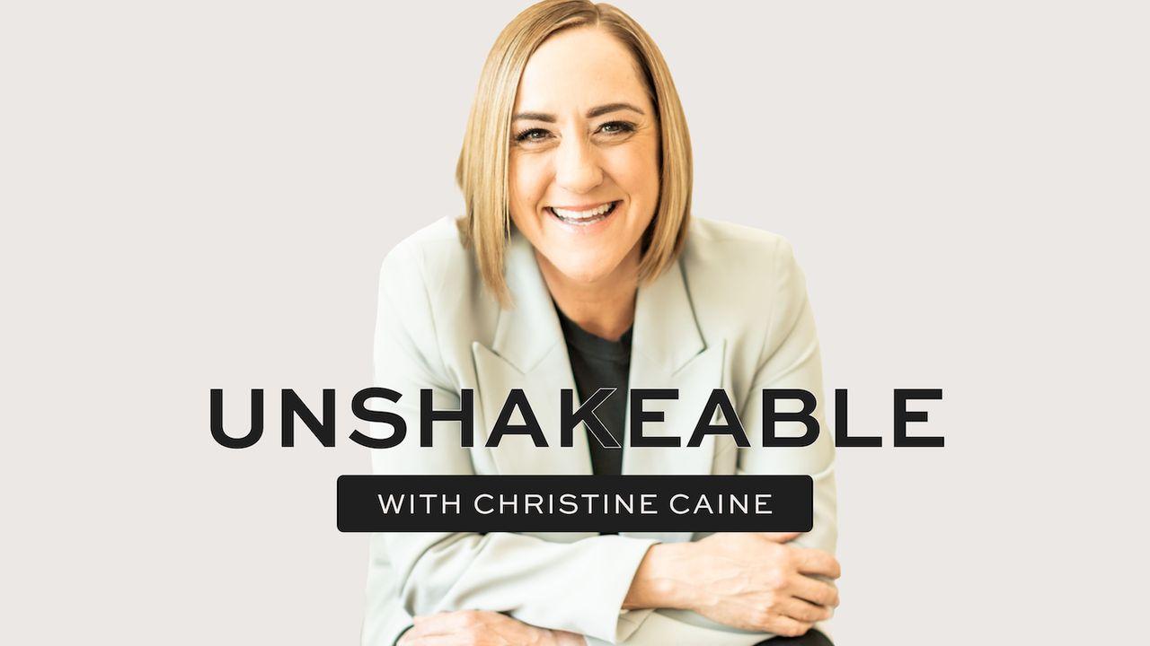 Unshakeable