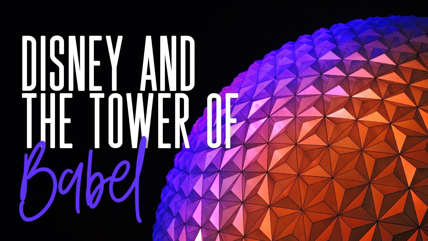 Disney And The Tower Of Babel ਉਤਪਤ 11:6-7 ਪੰਜਾਬੀ ਮੌਜੂਦਾ ਤਰਜਮਾ