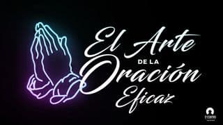 El Arte De La Oración Eficaz