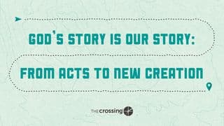 God's Story Is Our Story: From Acts to New Creation