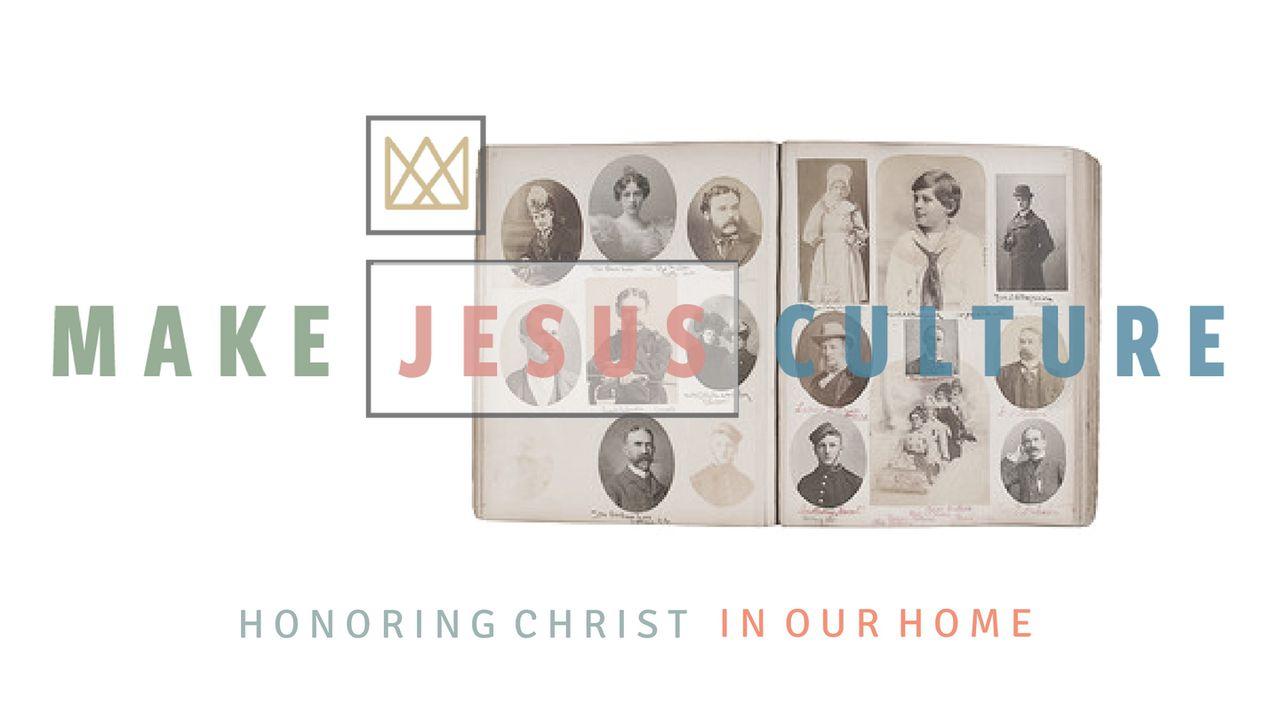 Honoring Christ in Our Home
