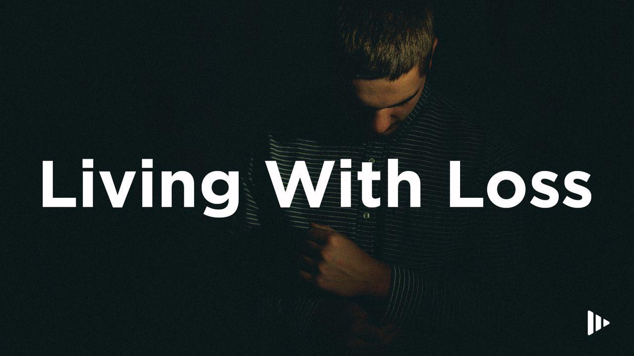 Living With Loss: Devotions From Time Of Grace