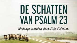 Psalm 23 - De Heer is mijn Herder