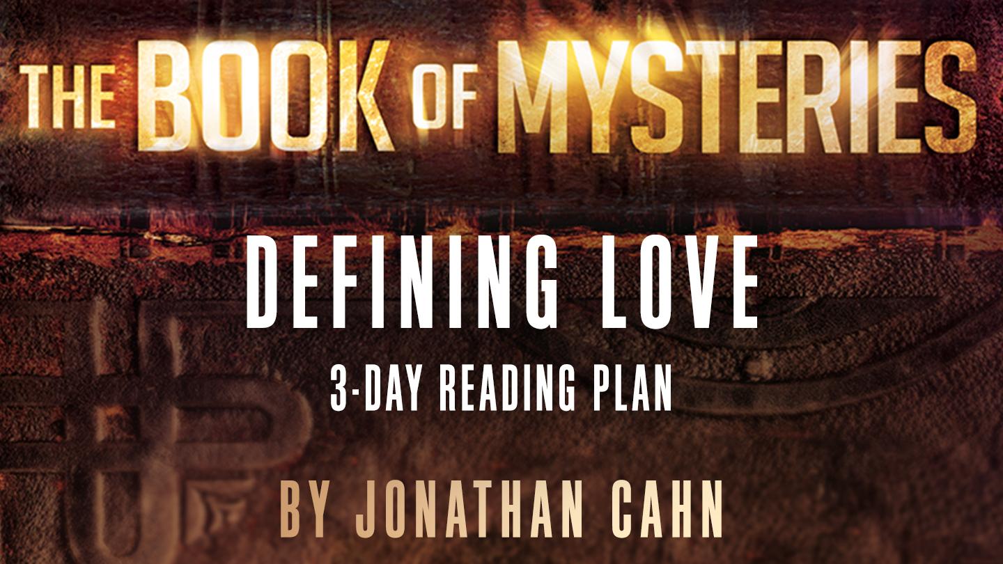 The Book Of Mysteries: Defining Love John 1:3-4 HUNGWARHEA NEW TESTAMENT