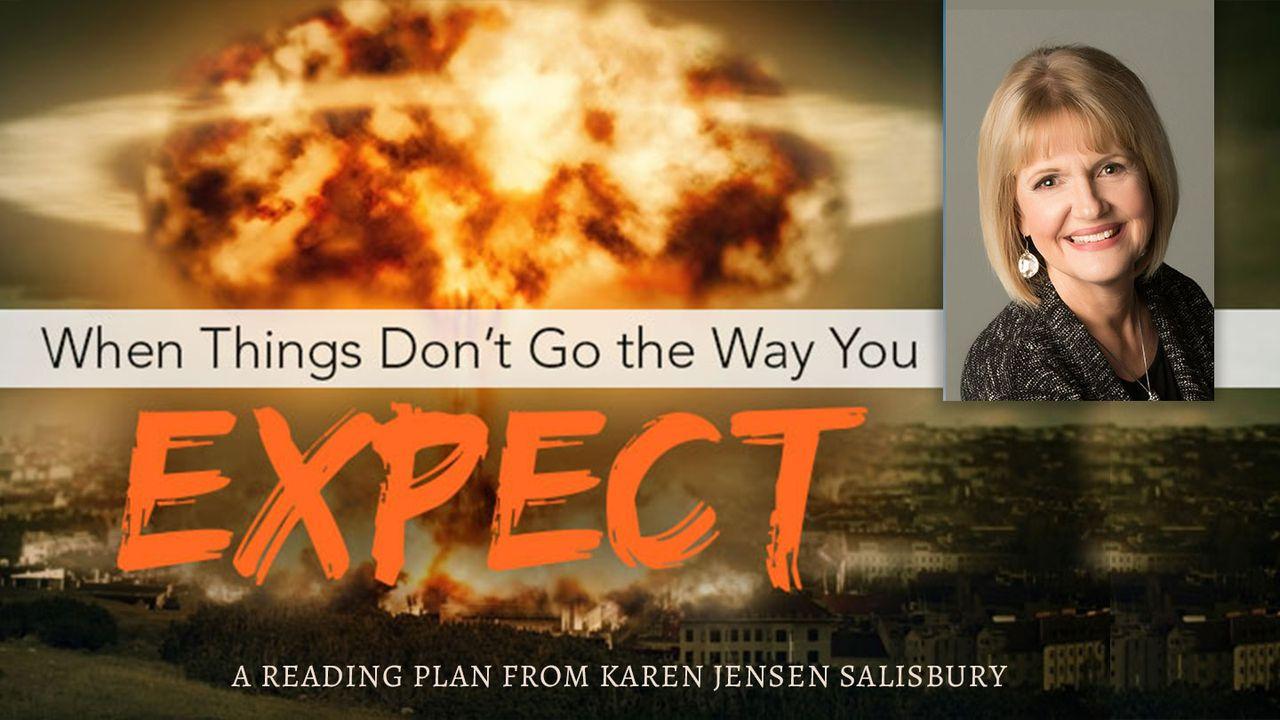 When Things Don't Go the Way You Expect