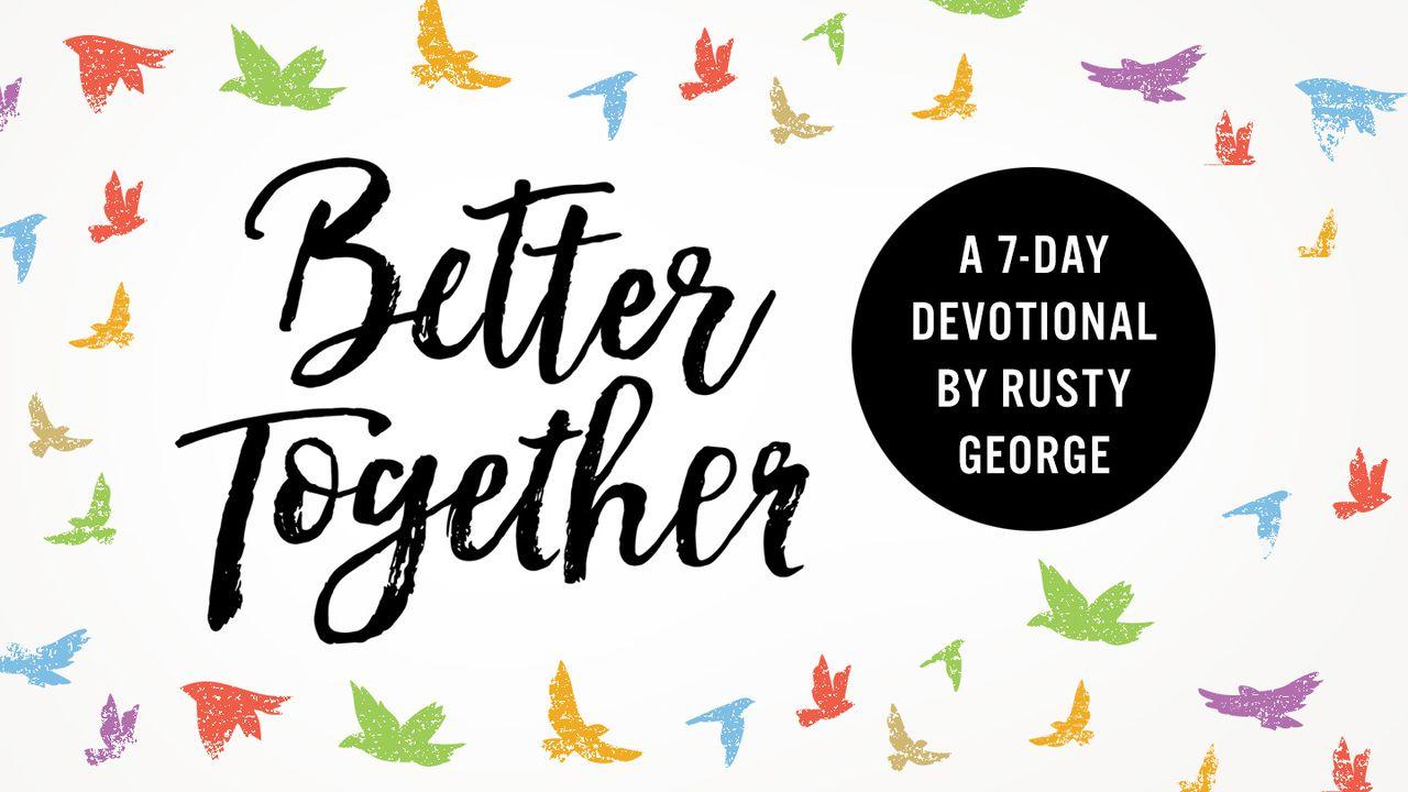 Better Together Through Hebrews