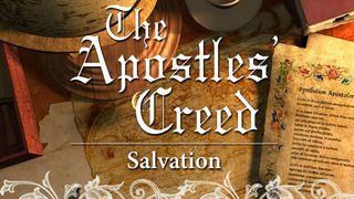 The Apostles’ Creed: Salvation