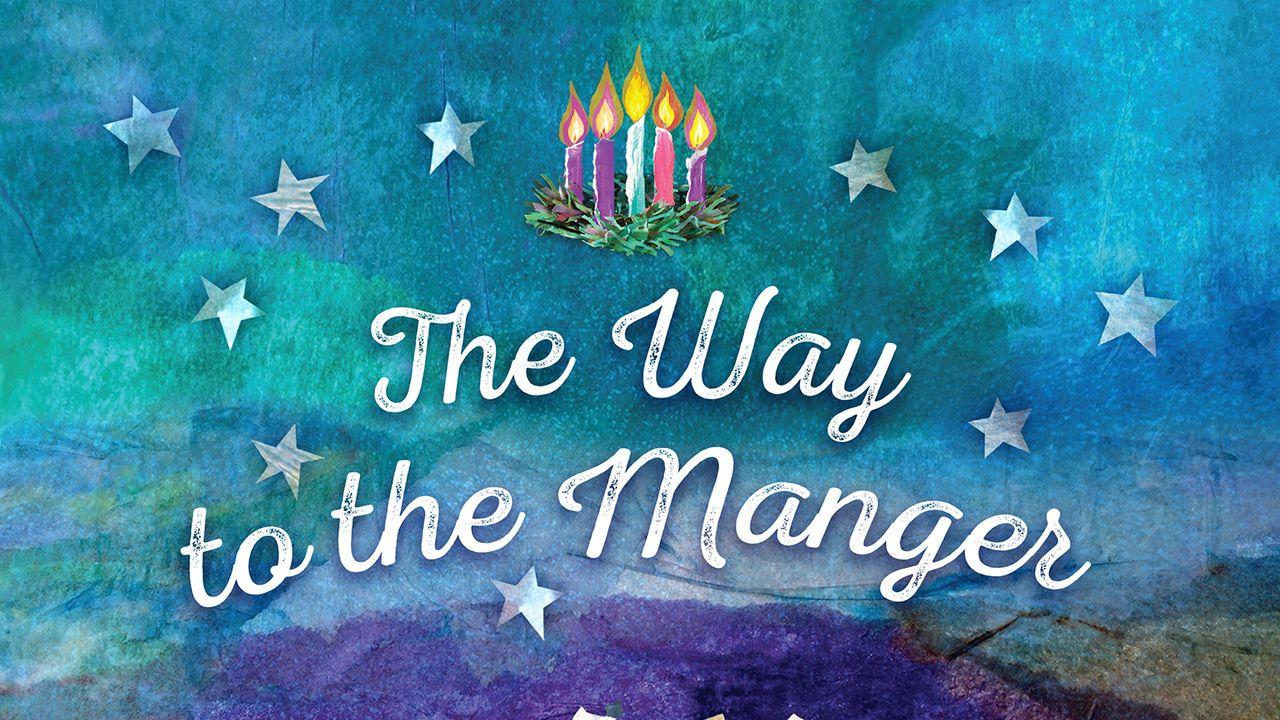 The Way to the Manger, Family Advent Devotional