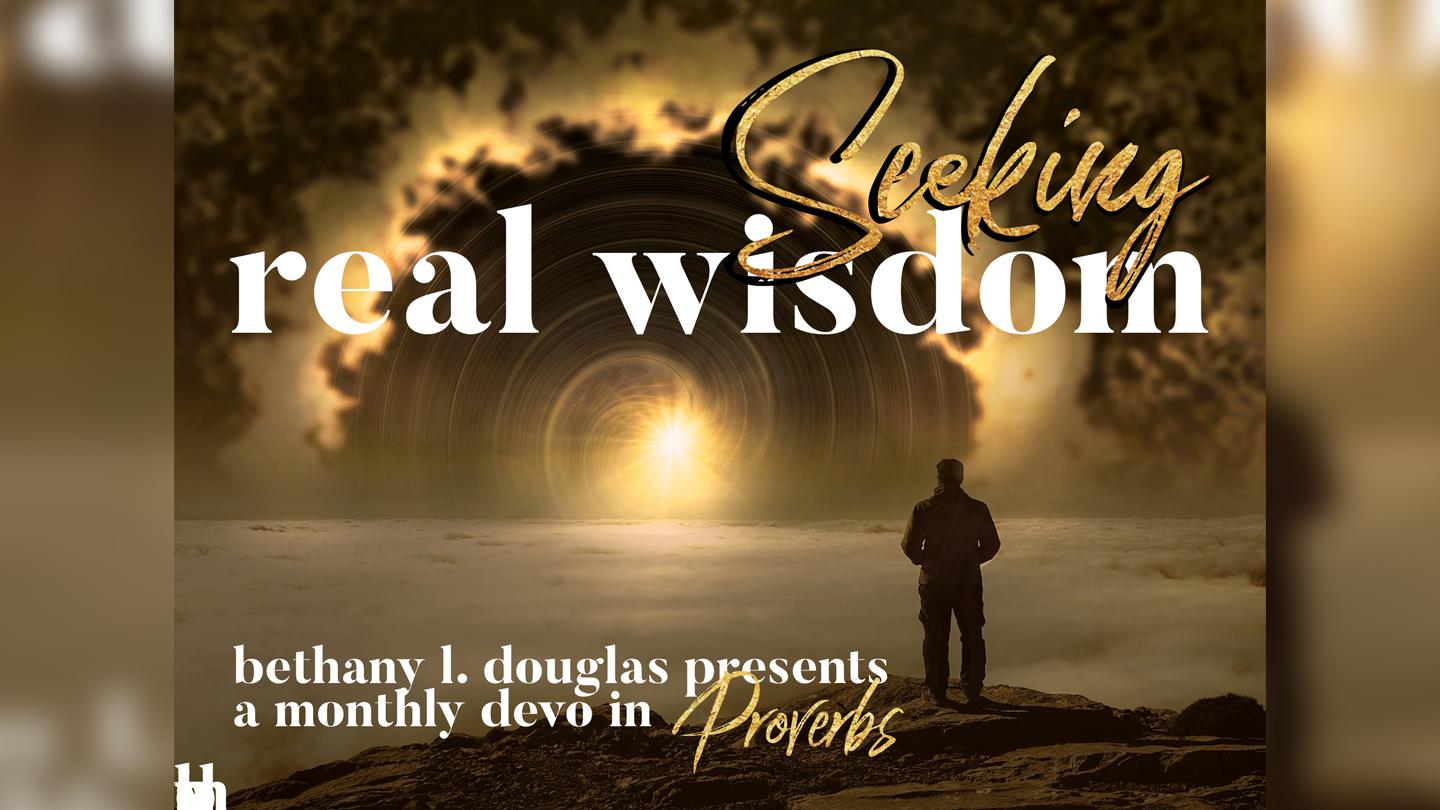 Seeking Real Wisdom Proverbs 30:2-9 New International Version (Anglicised)