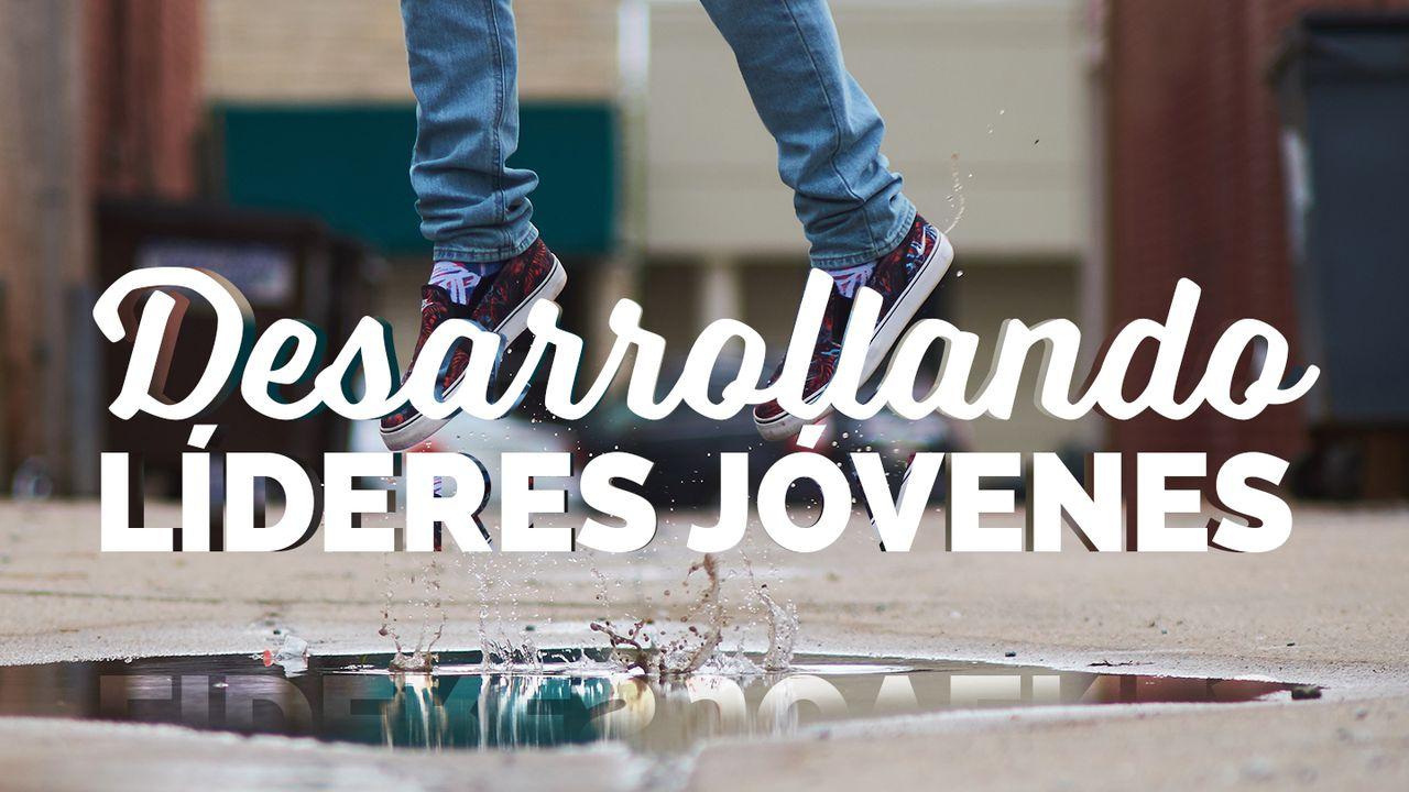 Desarrollando Líderes Jóvenes