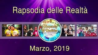 Rapsodia delle Realtà (Marzo, 2019)