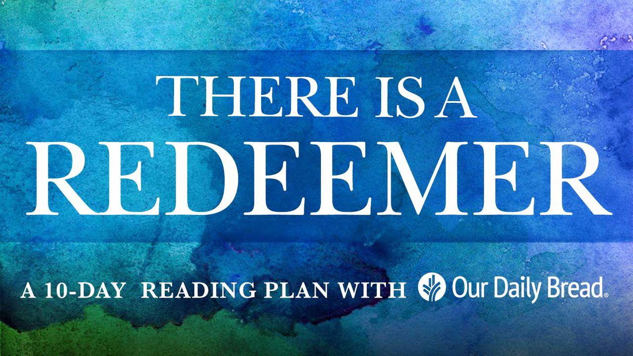 There Is A Redeemer