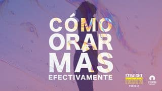Cómo orar más efectivamente
