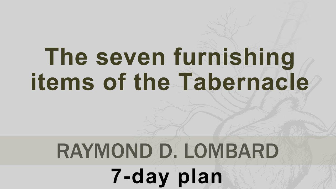 The Seven Furnishing Items Of The Tabernacle