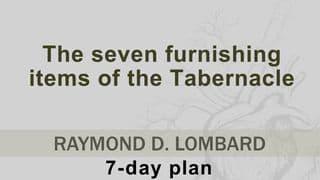 The Seven Furnishing Items Of The Tabernacle
