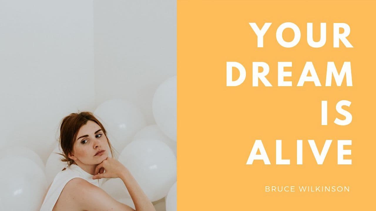 Your Dream Is Alive