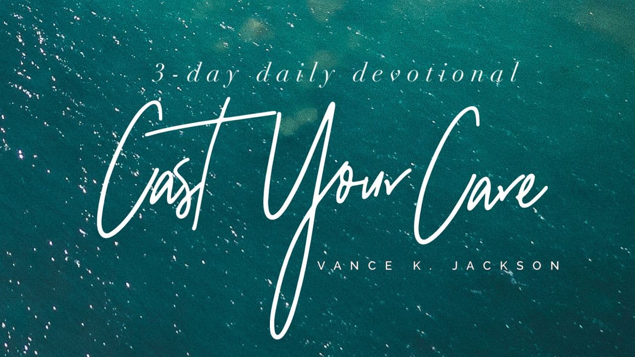 Cast Your Care