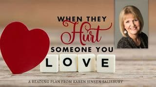 When They Hurt Someone You Love