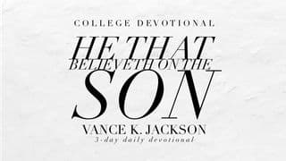 He That Believeth On The Son