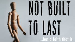 Not Built To Last