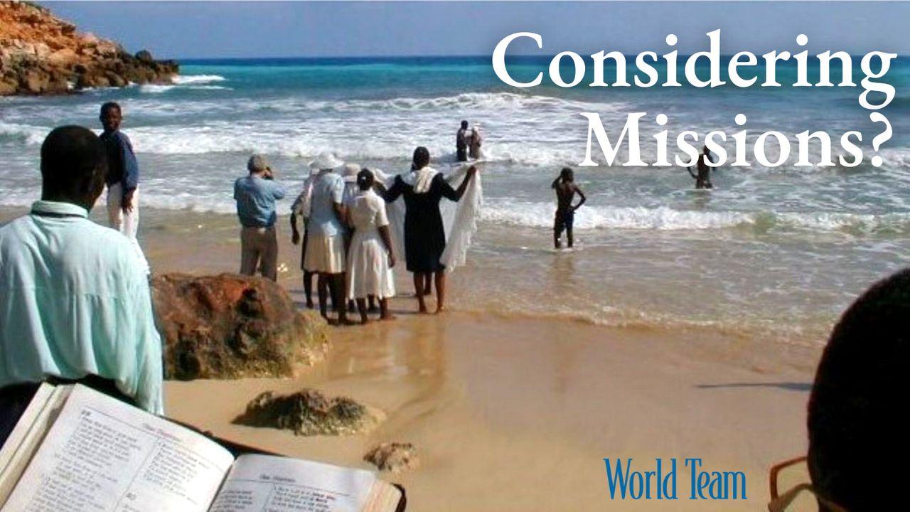 Considering Missions?